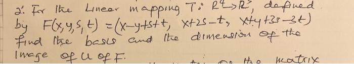 2 For The Linear Mapping To R2 R Defined By F X Y S T X Y St Xt25 T Xty 35 3t Find The Base And The Dimens 1