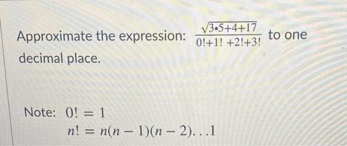 V3 5 4 17 0 1 2 3 Approximate The Expression Decimal Place To One Note O 1 N N N 1 N 2 1 2