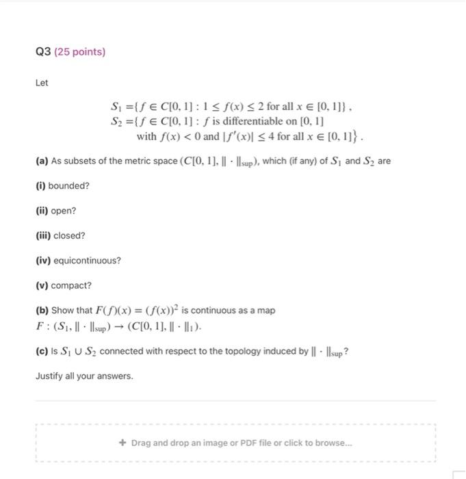 Q3 25 Points Let S F C 0 1 15 F X 2 For All X 0 1 S2 F C 0 1 F Is Differentiable On 0 1 Wit 1