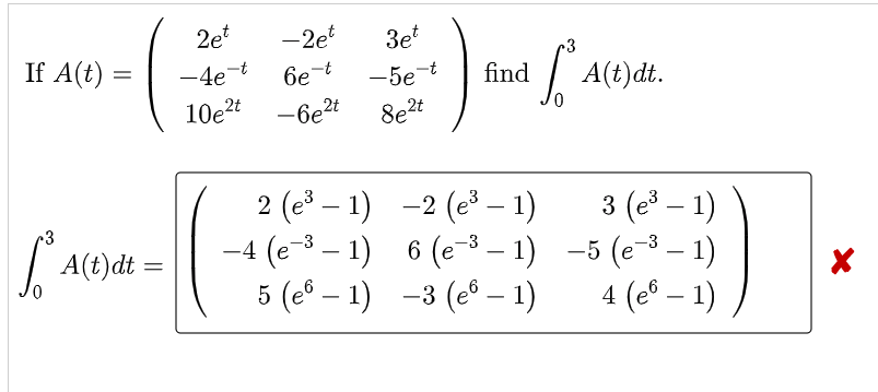 3et 3 If A T 2et 4e T 2et 6e T 6e2t Find 5e T 8e2t Act A T Dt 10e2t 3 S Act A T Dt 2 C3 1 2 C3 1 3 1
