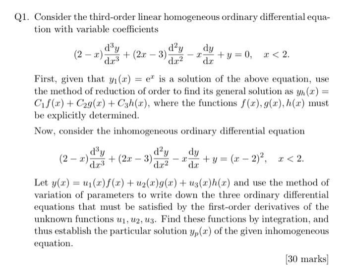Q1 Consider The Third Order Linear Homogeneous Ordinary Differential Equa Tion With Variable Coefficients Dy 2 X 1