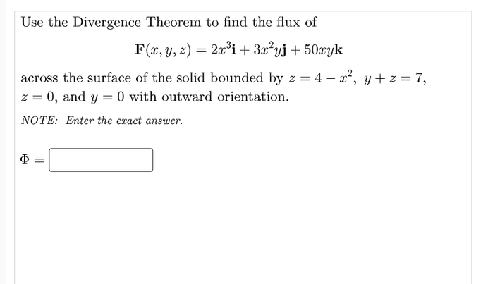 Use The Divergence Theorem To Find The Flux Of F X Y Z 2x I 3 C Yj 50xyk Across The Surface Of The Solid Boun 1