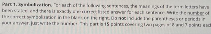 Part 1 Symbolization For Each Of The Following Sentences The Meanings Of The Term Letters Have Been Stated And There 1