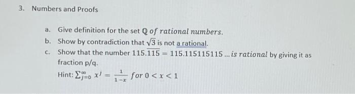3 Numbers And Proofs A Give Definition For The Set Q Of Rational Numbers B Show By Contradiction That V3 Is Not A Ra 1