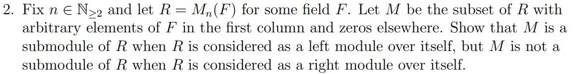 Question Is In Picture This Is From Abstract Algebra Modules Please Answer If You Are Familiar With The Topic And Can 1