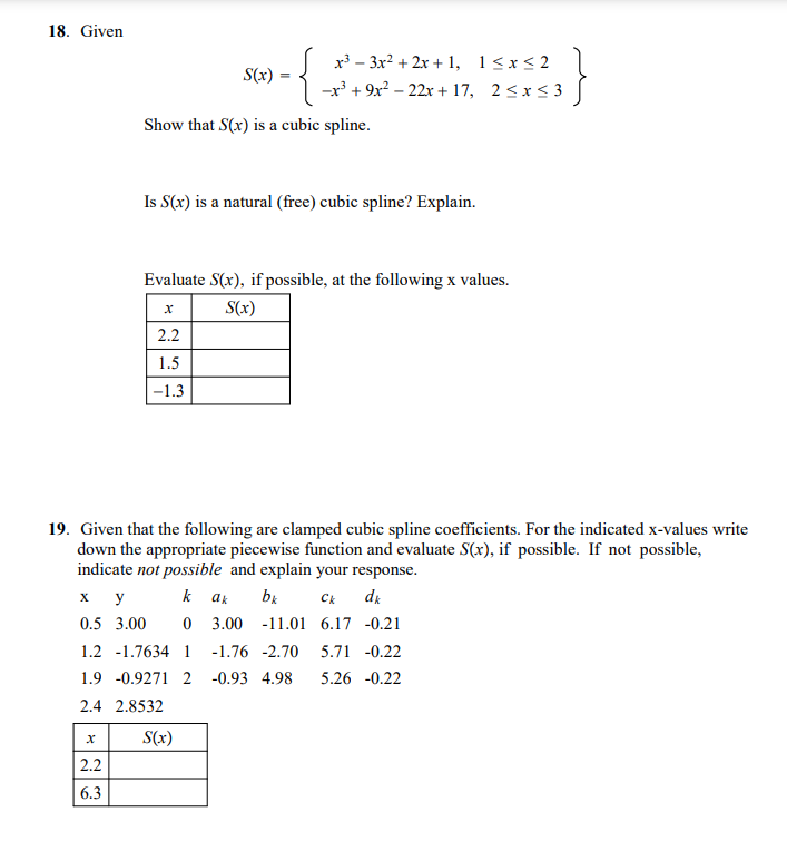 18 Given X3 3x2 2x 1 1 X 2 S X X 9x2 22x 17 2 X 3 Show That S X Is A Cubic Spline Is S X Is A Natura 1