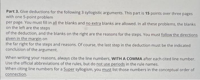 Part 3 Give Deductions For The Following 3 Syllogistic Arguments This Part Is 15 Points Over Three Pages With One 5 Po 1