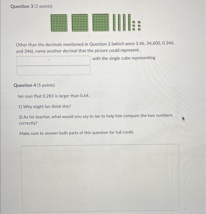 Question 3 2 Points Other Than The Decimals Mentioned In Question 2 Which Were 3 46 34 600 0 346 And 346 Name An 1