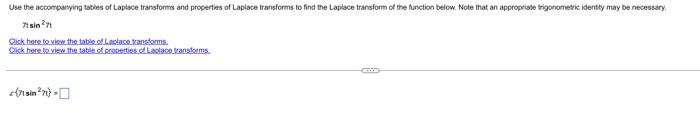 Use The Accompanying Tables Of Laplace Transformes And Properties Of Laplace Transforms To Find The Laplace Transform Of 1