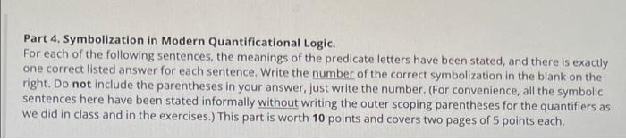Part 4 Symbolization In Modern Quantificational Logic For Each Of The Following Sentences The Meanings Of The Predica 1