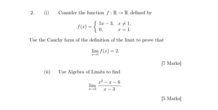 2 I Consider The Function Rr Defined By F X 3 0 I 1 Use The Cauchy Form Of The Definition Of The Limit 1