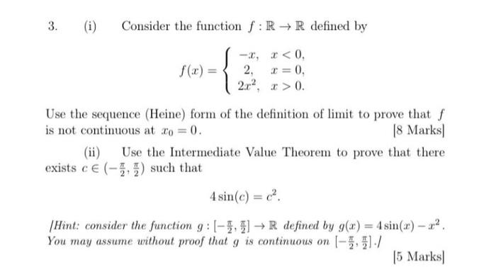 3 I Consider The Function F Rr Defined By F 2 X 2 1 0 2 0 2 C 0 Use The Sequence Heine Form Of The 1
