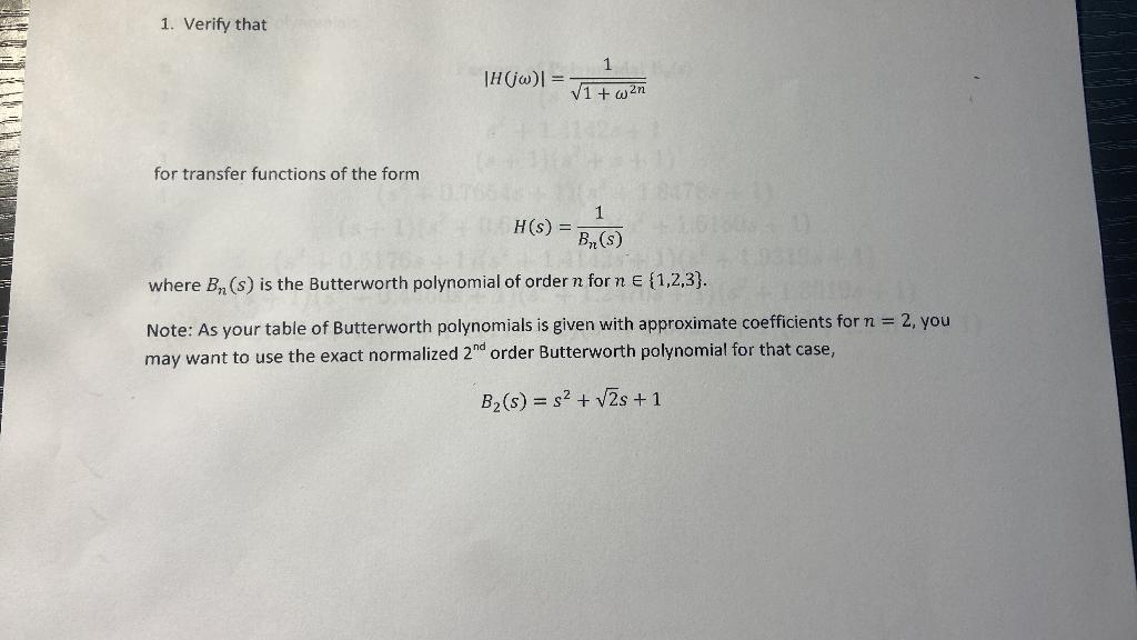 1 Verify That 1h00 V1 W2n For Transfer Functions Of The Form H S Br S Where Br S Is The Butterworth Polynomia 1