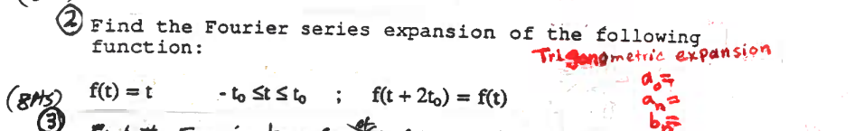 Find The Fourier Series Expansion Of The Following Function Trigang Metric Expansion Ft To St Sto I F T 2t F T 1