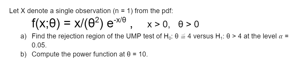 F X 0 X 82 Exe X 0 1 Let X Denote A Single Observation N 1 From The Pdf 0 0 A Find The Rejection Region Of 1
