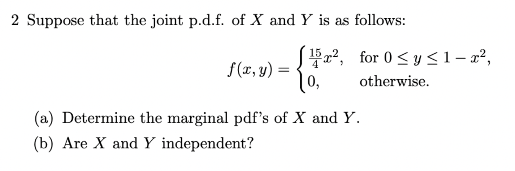 2 Suppose That The Joint P D F Of X And Y Is As Follows 9 F X Y S For 0 Sy51 X2 10 Otherwise A Determine 1