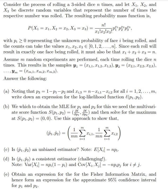 Consider The Process Of Rolling A 3 Sided Dice N Times And Let X1 X2 And X3 Be Discrete Random Variables That Represe 1
