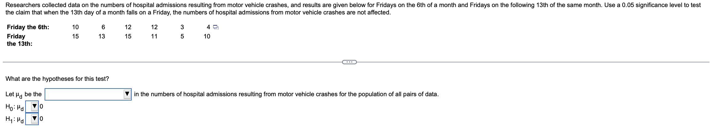 Researchers Collected Data On The Numbers Of Hospital Admissions Resulting From Motor Vehicle Crashes And Results Are G 1