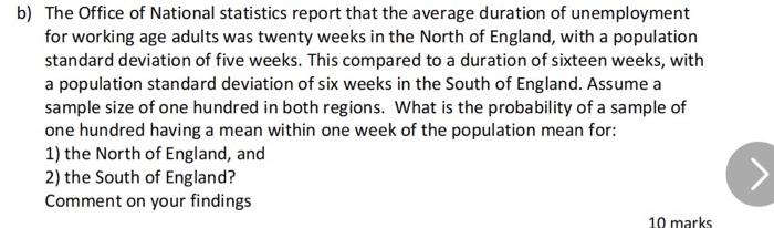 B The Office Of National Statistics Report That The Average Duration Of Unemployment For Working Age Adults Was Twenty 1