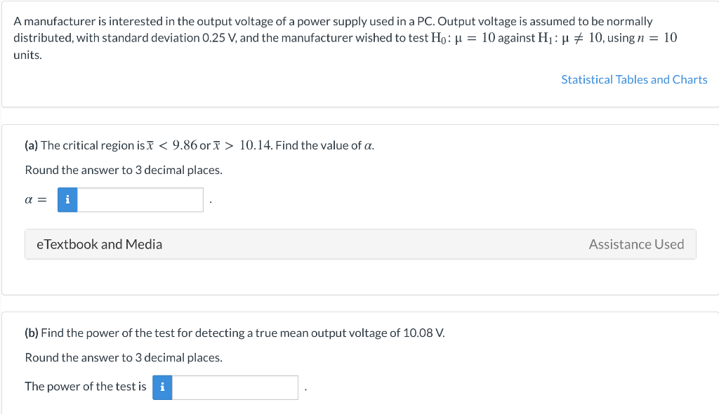 A Manufacturer Is Interested In The Output Voltage Of A Power Supply Used In A Pc Output Voltage Is Assumed To Be Norma 1