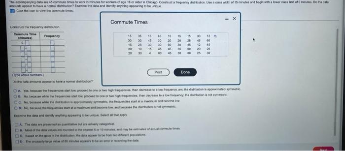 The Accompanying Data Are 45 Commute Times To Work For Workers Of Age 16 Or Older In Chicago Construct A Frequency Debu 1
