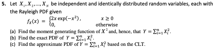 29 5 Let X X 2 X Be Independent And Identically Distributed Random Variables Each With The Rayleigh Pdf Given S2 1