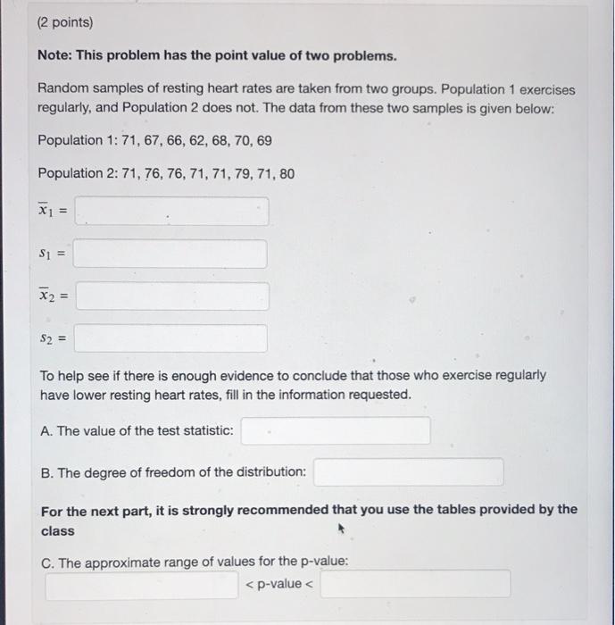 2 Points Note This Problem Has The Point Value Of Two Problems Random Samples Of Resting Heart Rates Are Taken From 1