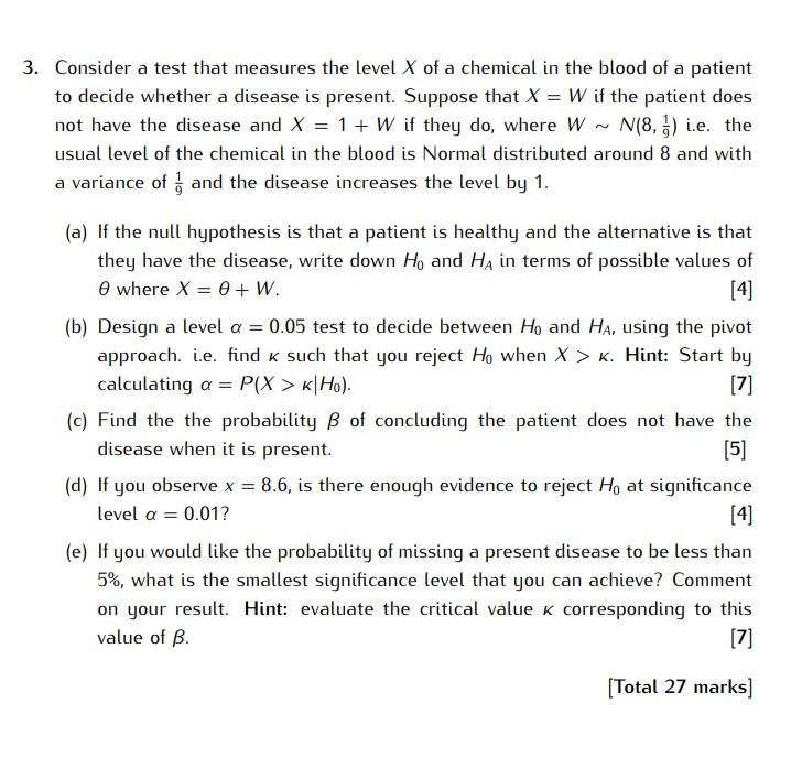 3 Consider A Test That Measures The Level X Of A Chemical In The Blood Of A Patient To Decide Whether A Disease Is Pres 1