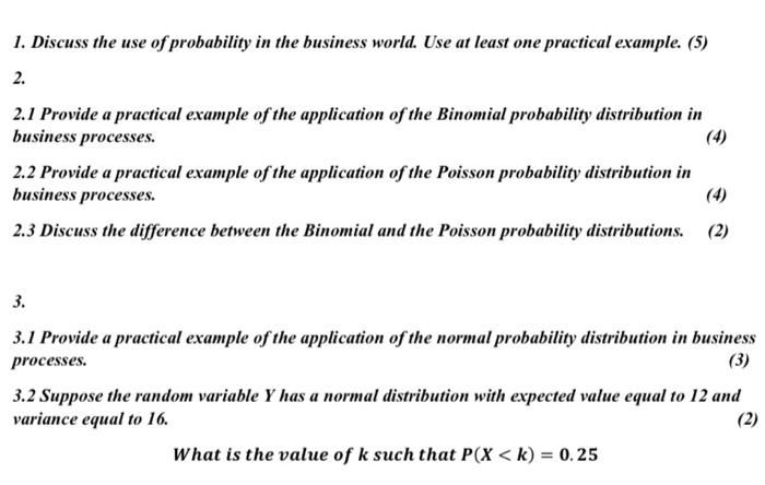 1 Discuss The Use Of Probability In The Business World Use At Least One Practical Example 5 2 2 1 Provide A Practi 1