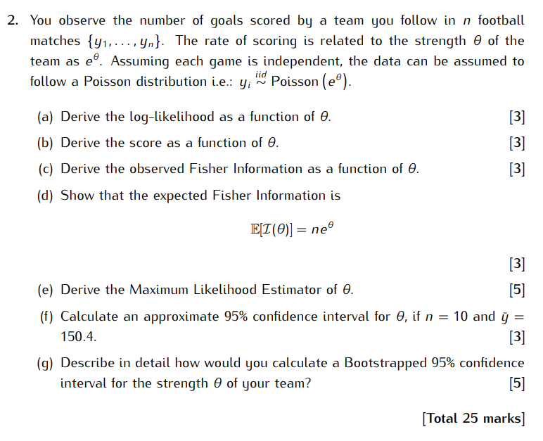 2 You Observe The Number Of Goals Scored By A Team You Follow In N Football Matches 41 Yn The Rate Of Scoring 1