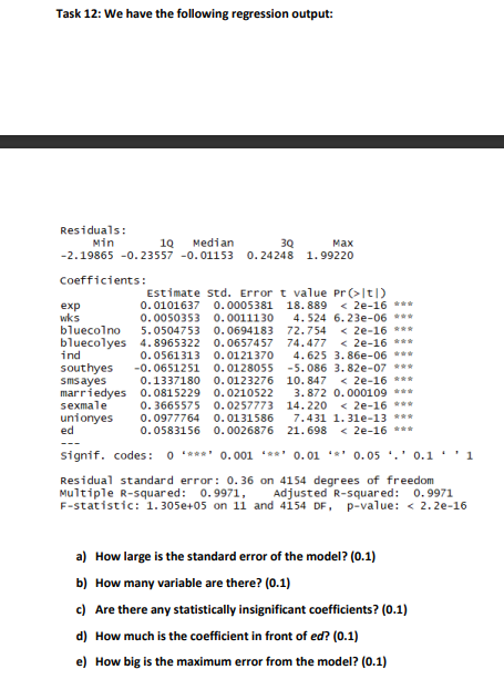 Task 12 We Have The Following Regression Output Residuals Min 10 Median 30 Max 2 19865 0 23557 0 01153 0 24248 1 9 1