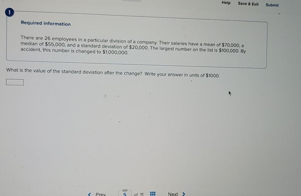 Help Save Exit Submit Required Information There Are 26 Employees In A Particular Division Of A Company Their Salarie 1