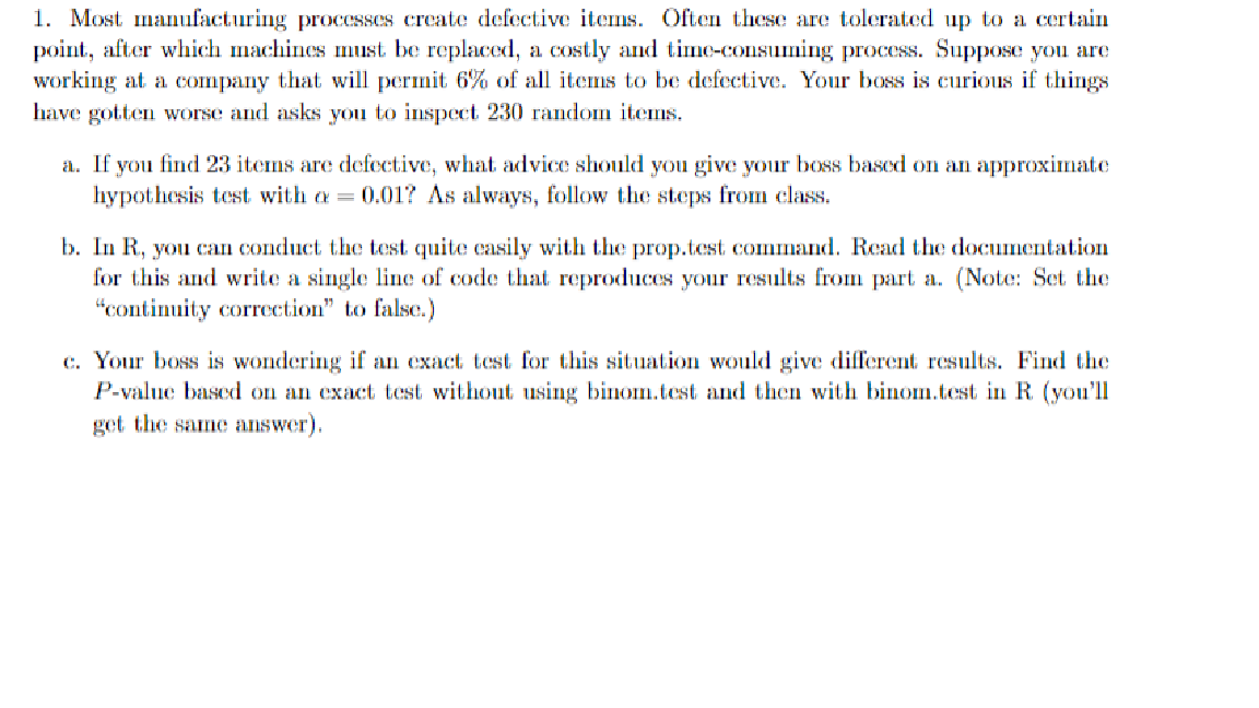 1 Most Manufacturing Processes Create Defective Items Often These Are Tolerated Up To A Certain Point After Which Mac 1