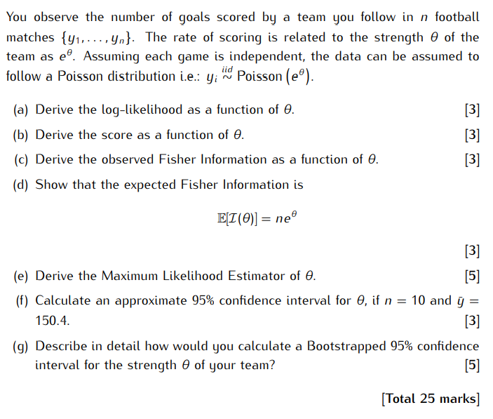 You Observe The Number Of Goals Scored By A Team You Follow In N Football Matches 41 Yn The Rate Of Scoring Is 1