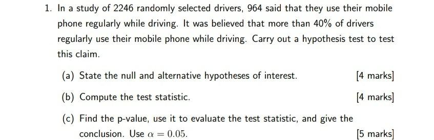 1 In A Study Of 2246 Randomly Selected Drivers 964 Said That They Use Their Mobile Phone Regularly While Driving It W 1