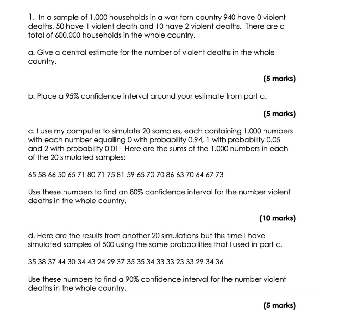 1 In A Sample Of 1 000 Households In A War Torn Country 940 Have O Violent Deaths 50 Have 1 Violent Death And 10 Have 1