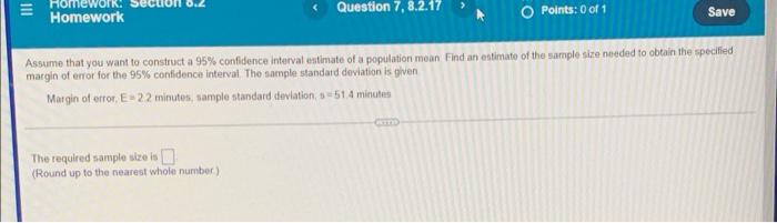 Iii Homework Homework Question 7 8 2 17 Points 0 Of 1 Save Assume That You Want To Construct A 95 Confidence Interva 1
