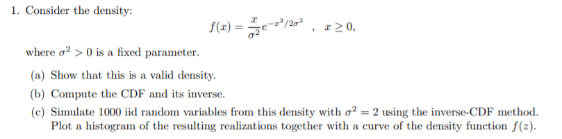 1 Consider The Density F X 24 2 20 R20 Where O2 0 Is A Fixed Parameter A Show That This Is A Valid Density 1