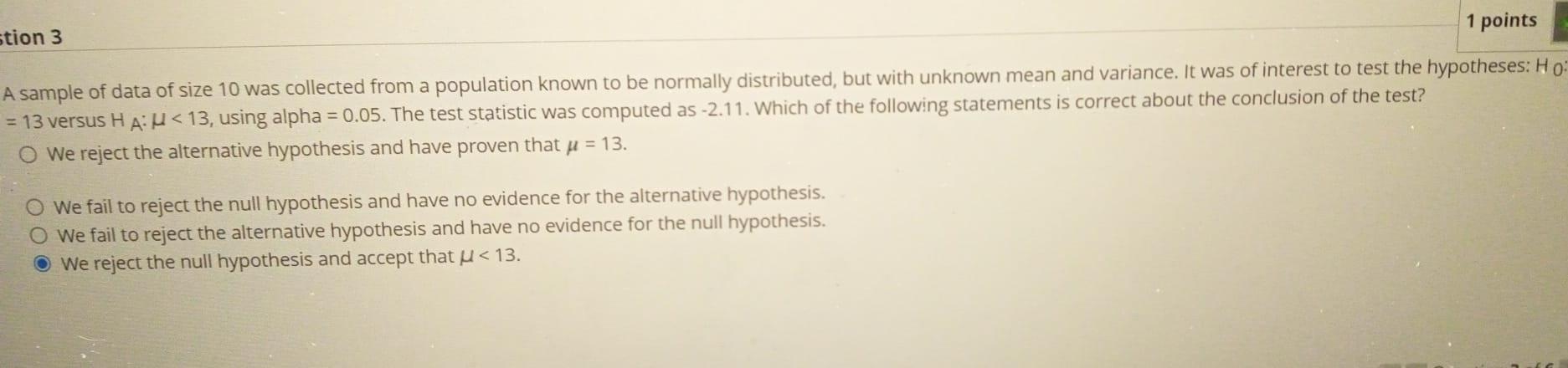1 Points Stion 3 A Sample Of Data Of Size 10 Was Collected From A Population Known To Be Normally Distributed But With 1