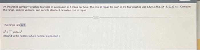 An Insurance Company Crashed Four Cars In Succession At 5 Miles Per Hour The Cost Of Repair For Each Of The Four Crashe 1