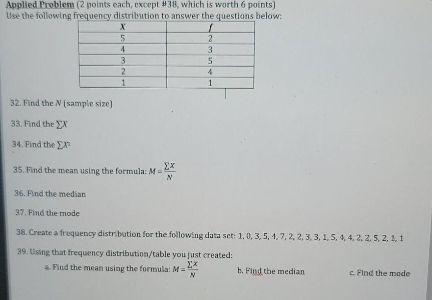 Applied Problem 2 Points Each Except 38 Which Is Worth 6 Points Use The Following Frequency Distribution To Answer 1