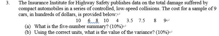 3 The Insurance Institute For Highway Safety Publishes Data On The Total Damage Suffered By Compact Automobiles In A Se 1