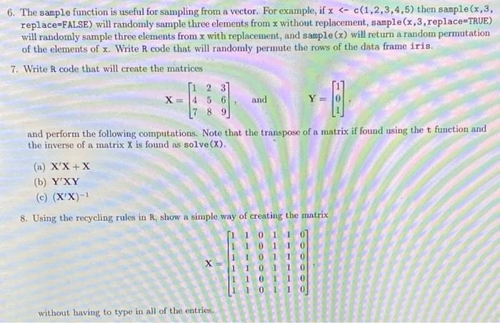 6 The Sample Function Is Useful For Sampling From A Vector For Example If X C 1 2 3 4 5 Then Sample X 3 Replace 1