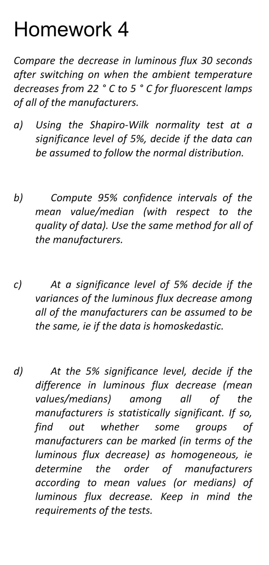 Homework 4 Compare The Decrease In Luminous Flux 30 Seconds After Switching On When The Ambient Temperature Decreases Fr 1