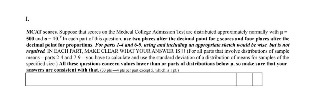 I Mcat Scores Suppose That Scores On The Medical College Admission Test Are Distributed Approximately Normally With U 1