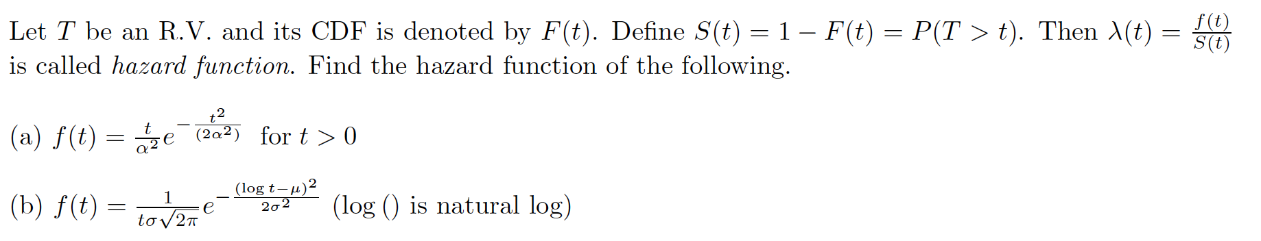 F T Let T Be An R V And Its Cdf Is Denoted By F T Define S T 1 F T P T T Then T S T Is Called Ha 1