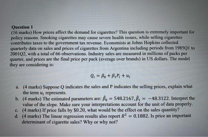 Question 1 16 Marks How Prices Affect The Demand For Cigarettes This Question Is Extremely Important For Policy Reaso 1