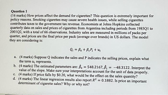 Question 1 16 Marks How Prices Affect The Demand For Cigarettes This Question Is Extremely Important For Policy Reaso 1