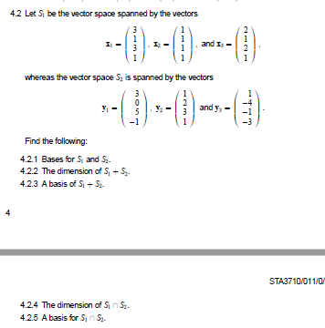 4 2 Let S Be The Vector Space Spanned By The Vectors 3 1 1 I And I Whereas The Vector Space 5 Is Spanned By The Vecto 1