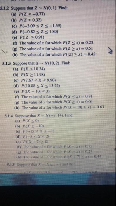 5 1 2 Suppose That Z N 0 1 Find A P Z 0 77 B P Z 0 32 C P 3 09 23 1 59 D P 0 82 7 1 80 E P Z 1
